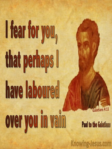 Galatians 4:11 Have I Laboured Over You In Vain (yellow)